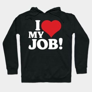 I Heart My Job Hoodie